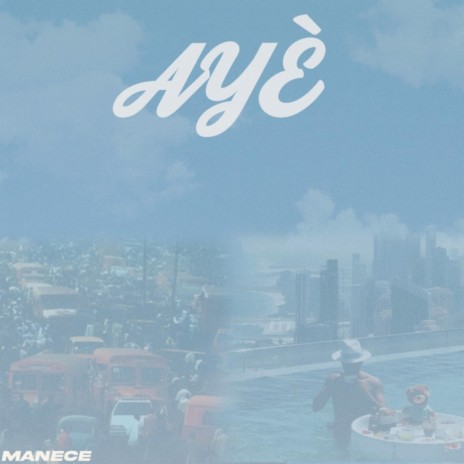 Manece – Aye