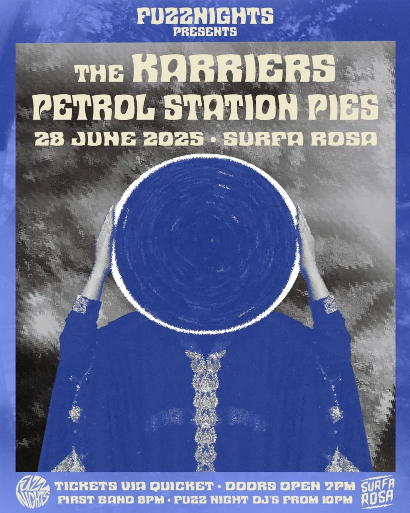 Fuzznight Presents The Karriers and Petrol Station Pies